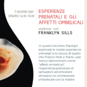 3 webinar di Biodinamica Craniosacrale con Franklyn Sills:  Esperienze prenatali  e gli affetti ombelicali